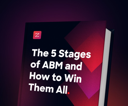 The 5 Stages of Account-Based Marketing — and How to Win Them All